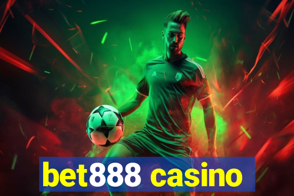 bet888 casino