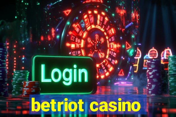 betriot casino