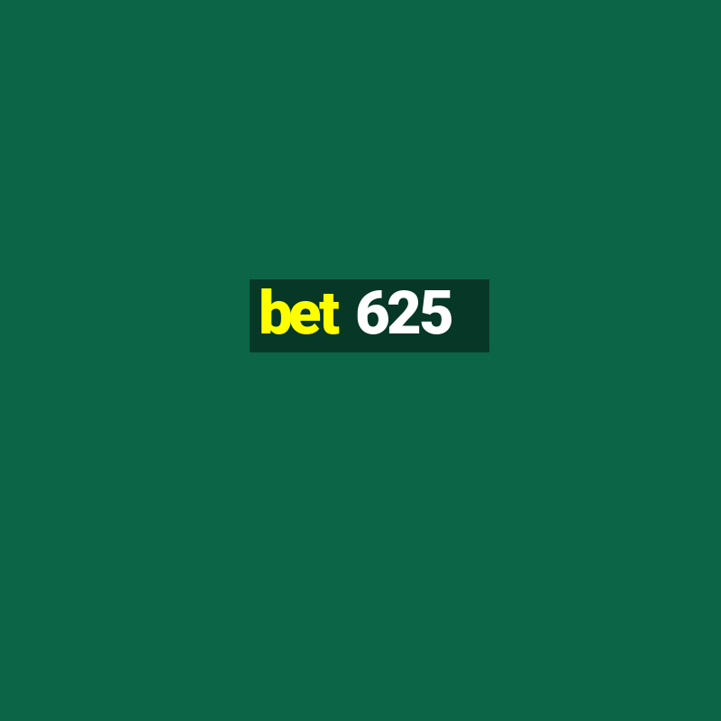 bet 625