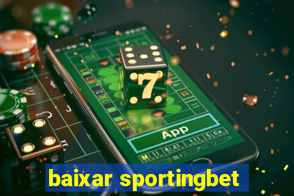 baixar sportingbet