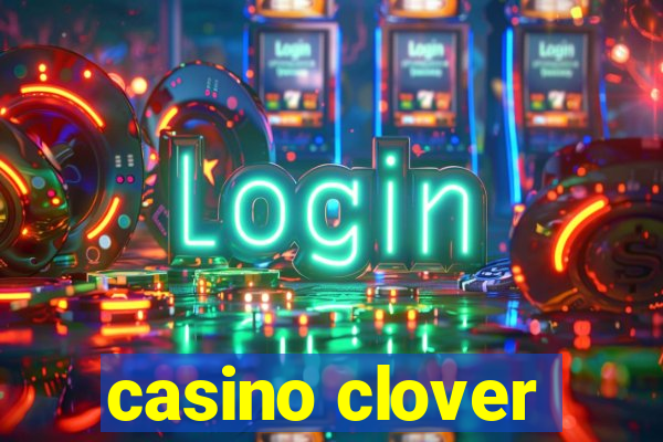 casino clover