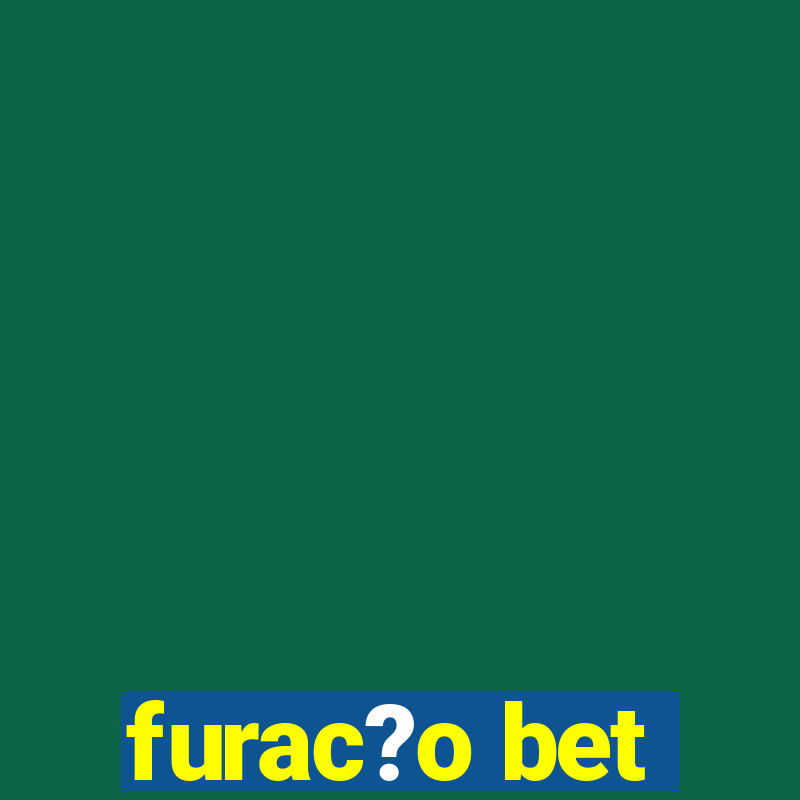 furac?o bet