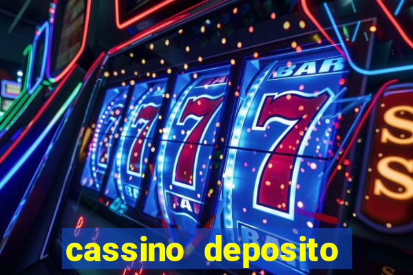 cassino deposito minimo 5 reais