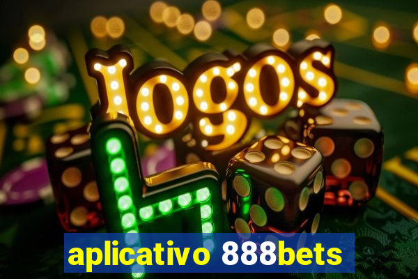 aplicativo 888bets