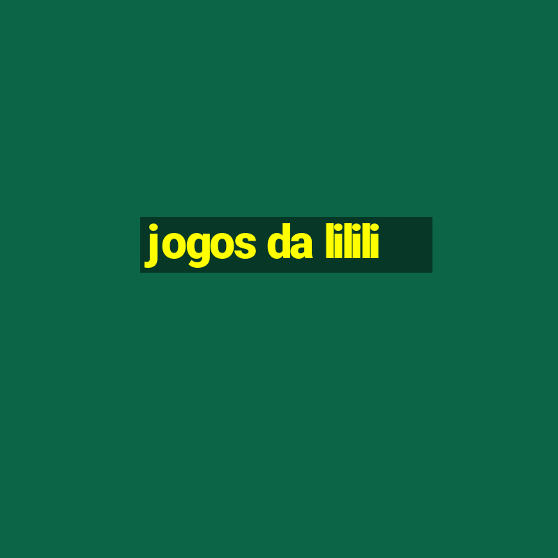 jogos da lilili