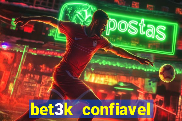 bet3k  confiavel