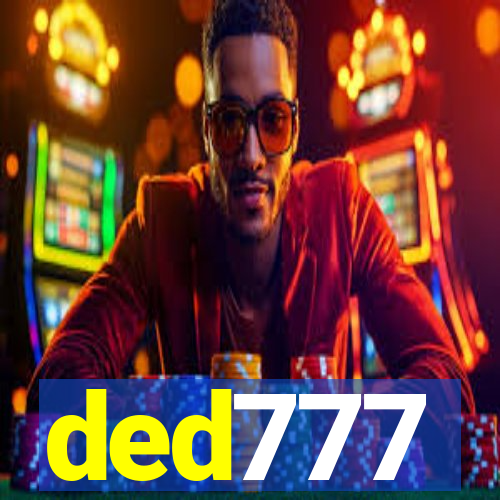 ded777