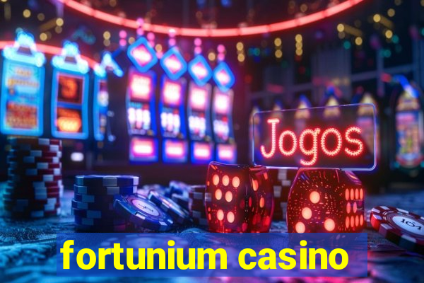 fortunium casino