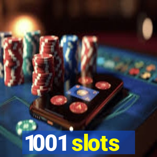 1001 slots