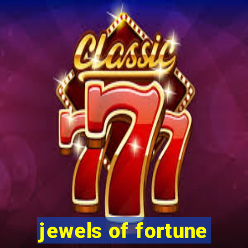 jewels of fortune