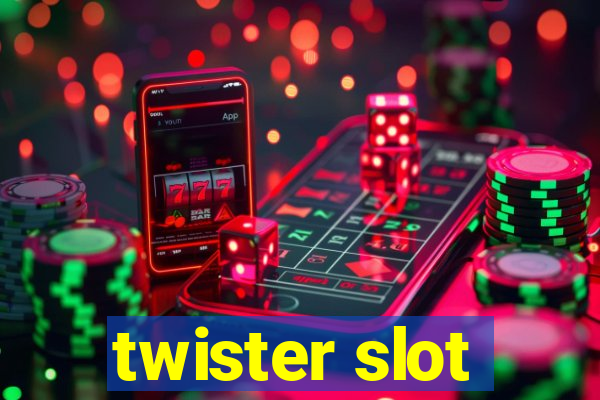 twister slot