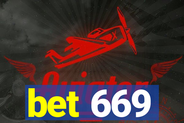 bet 669