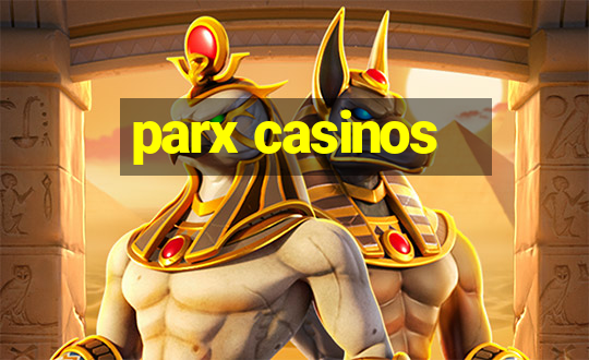 parx casinos