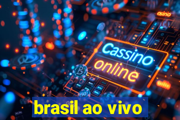 brasil ao vivo