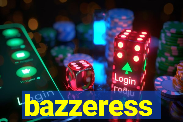 bazzeress