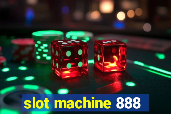 slot machine 888