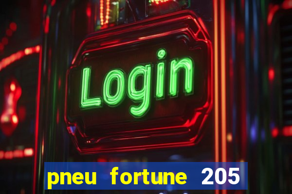 pneu fortune 205 55 r16