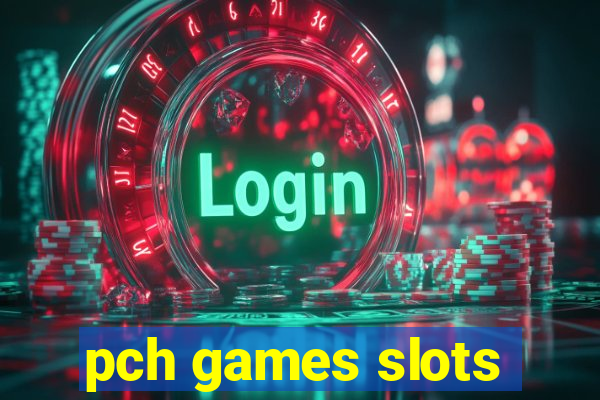 pch games slots