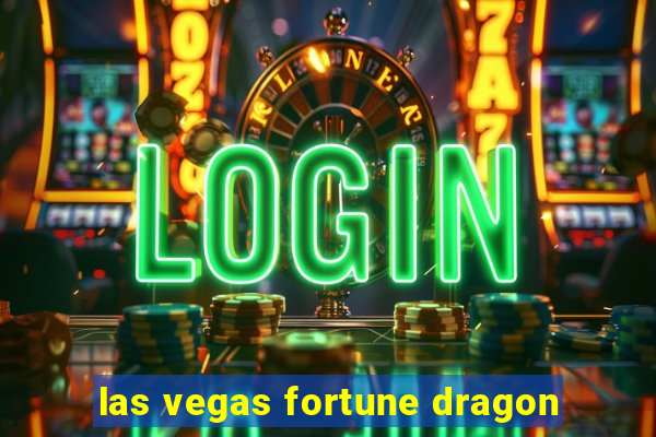 las vegas fortune dragon