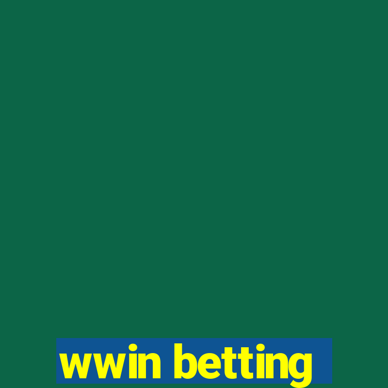 wwin betting