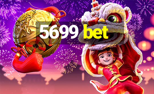 5699 bet