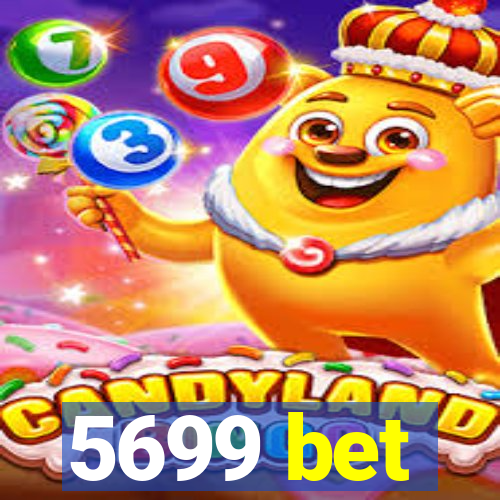 5699 bet