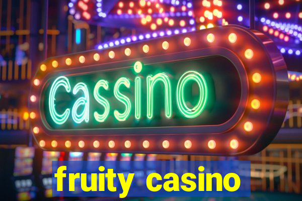 fruity casino