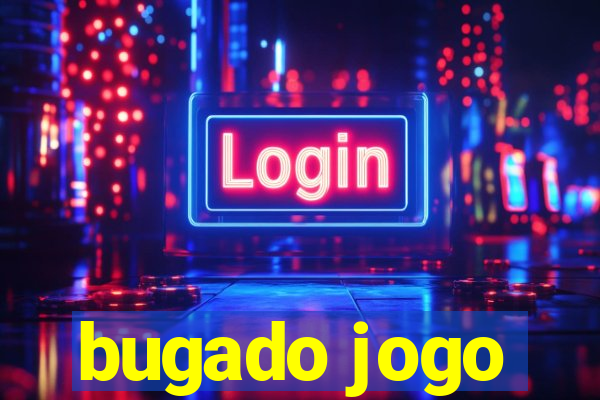 bugado jogo