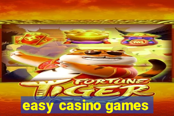 easy casino games