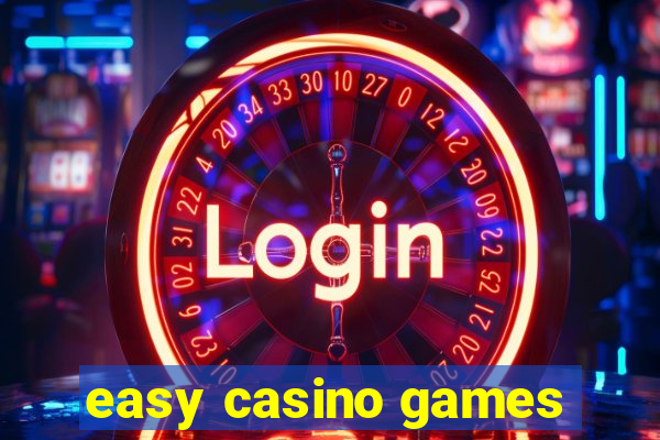 easy casino games