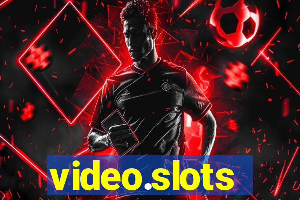 video.slots