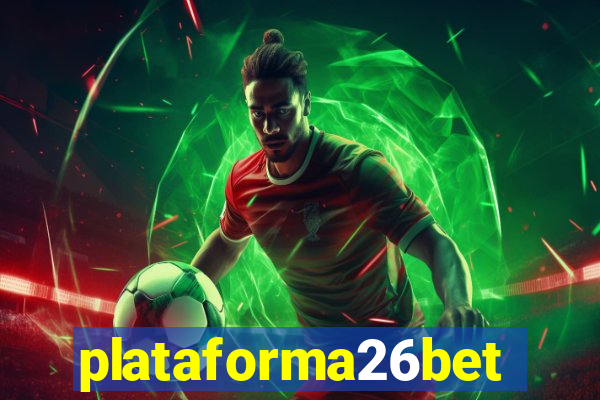 plataforma26bet