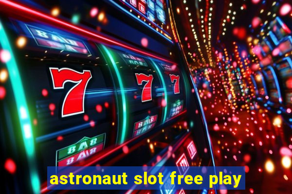 astronaut slot free play