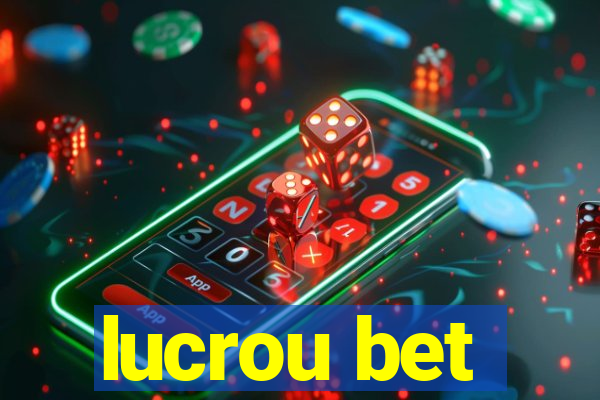 lucrou bet