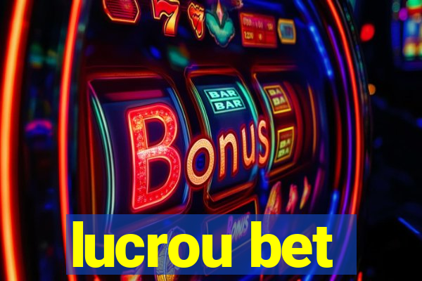 lucrou bet