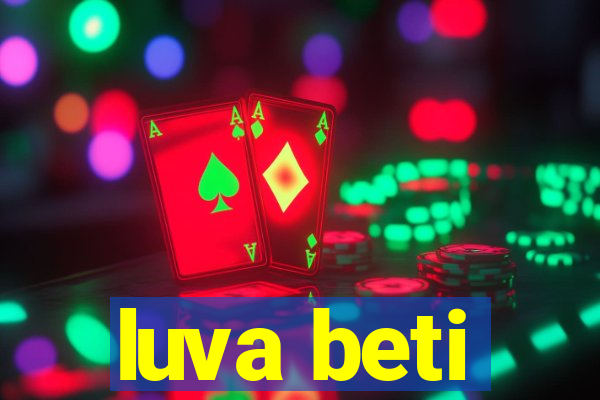 luva beti