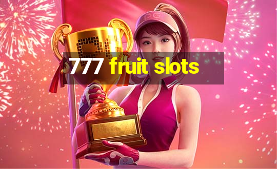 777 fruit slots