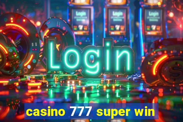 casino 777 super win