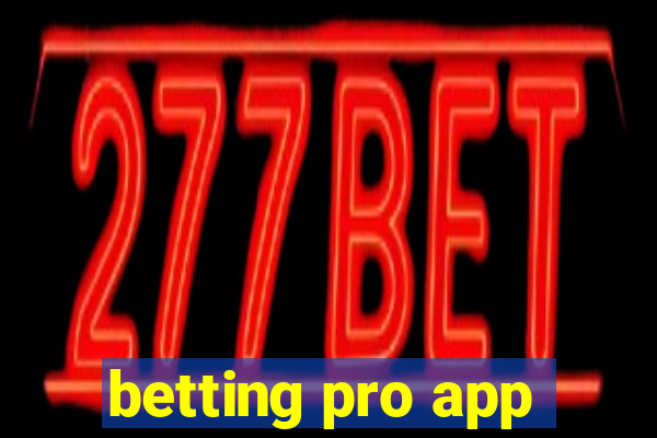 betting pro app