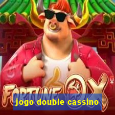 jogo double cassino