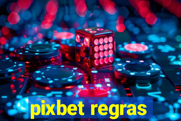 pixbet regras