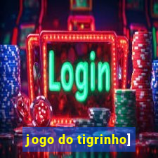 jogo do tigrinho]