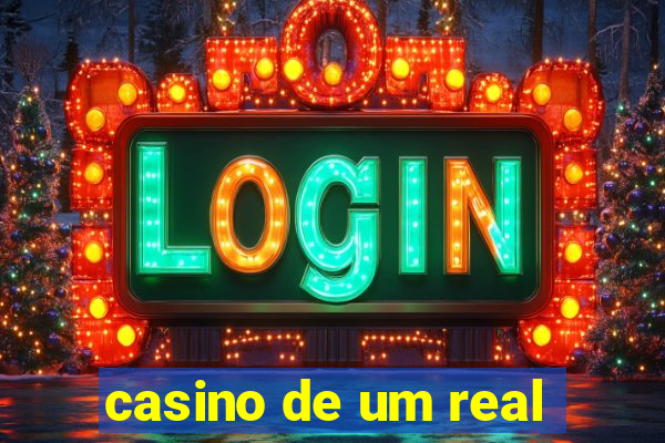 casino de um real