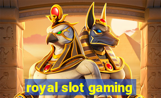 royal slot gaming