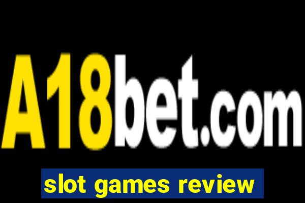 slot games review