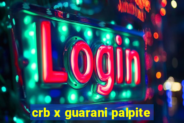 crb x guarani palpite