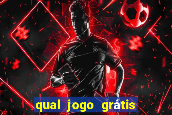 qual jogo grátis que ganha dinheiro