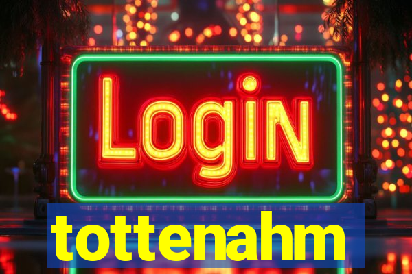 tottenahm