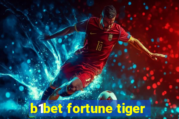 b1bet fortune tiger