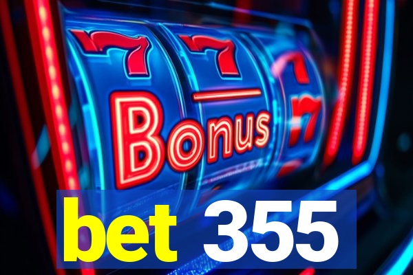 bet 355